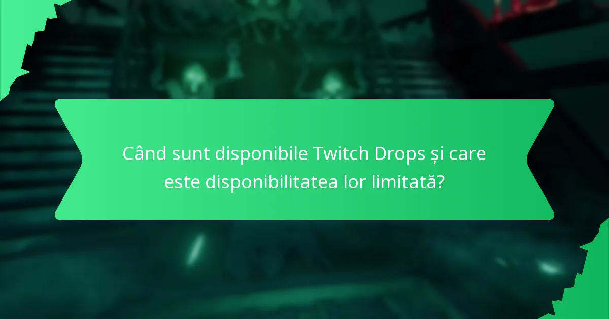 Ce cosmetice speciale de eveniment pot fi obținute prin Twitch Drops?