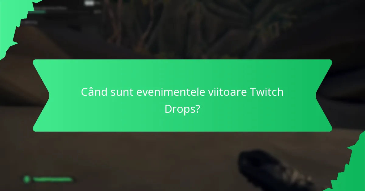 Ce tipuri de recompense poți câștiga din Twitch Drops?