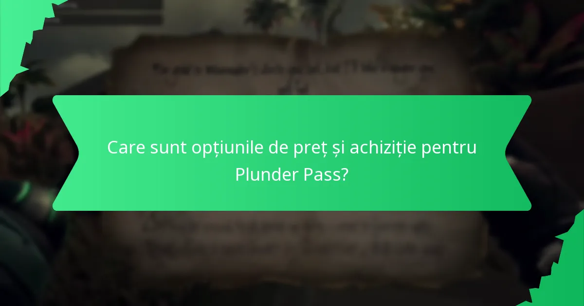 Ce articole răscumpărabile sunt disponibile prin Plunder Pass?