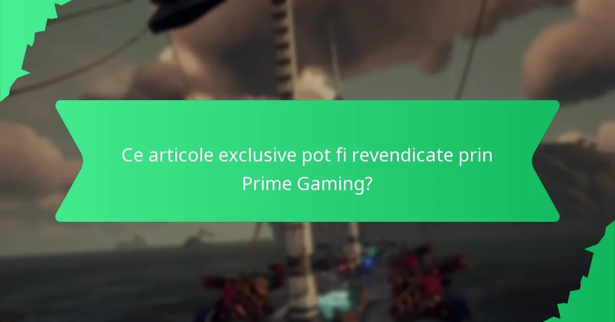 Ce articole exclusive pot fi revendicate prin Prime Gaming?