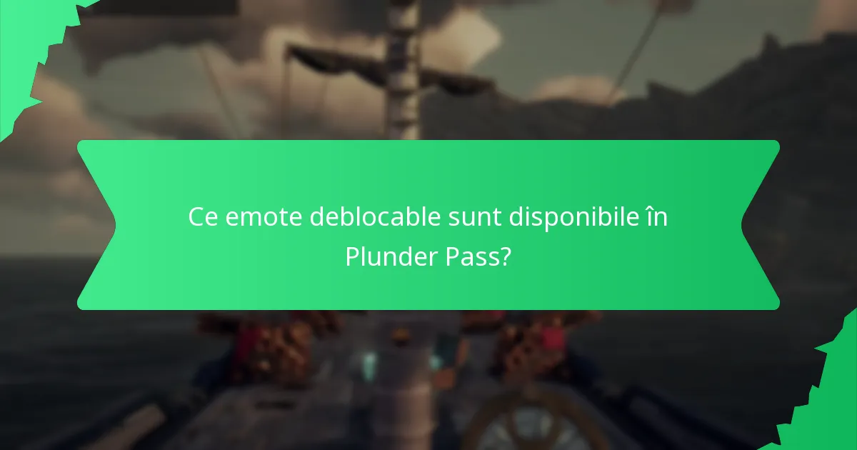 Ce efecte vizuale fac parte din recompensele Plunder Pass?