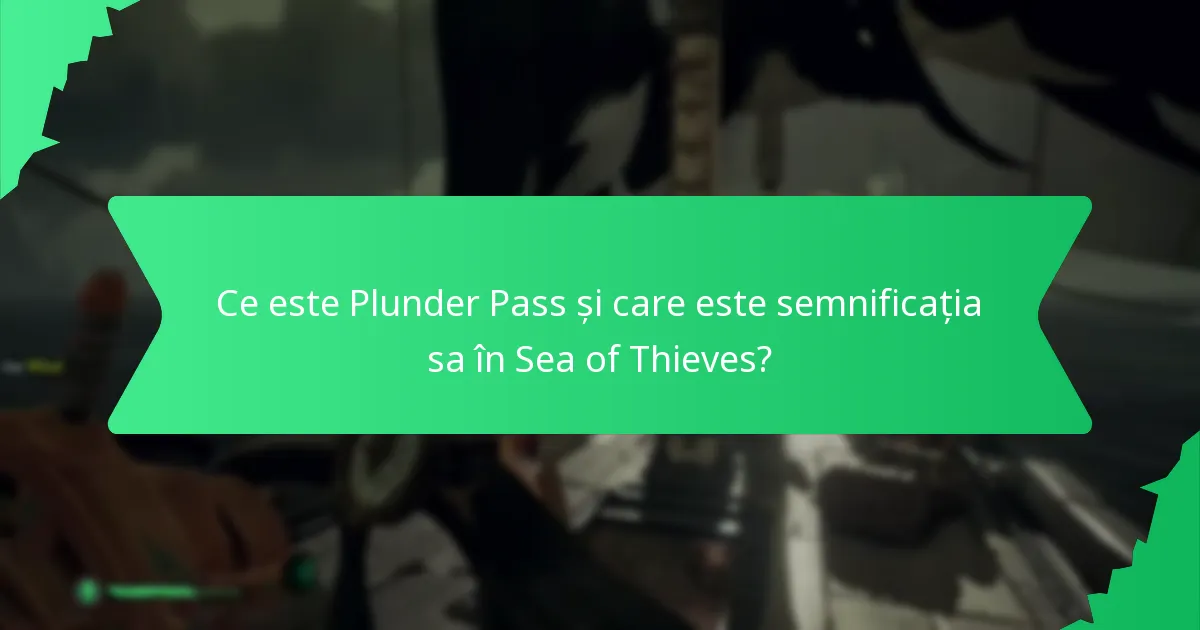 Care sunt opțiunile de preț și achiziție pentru Plunder Pass?