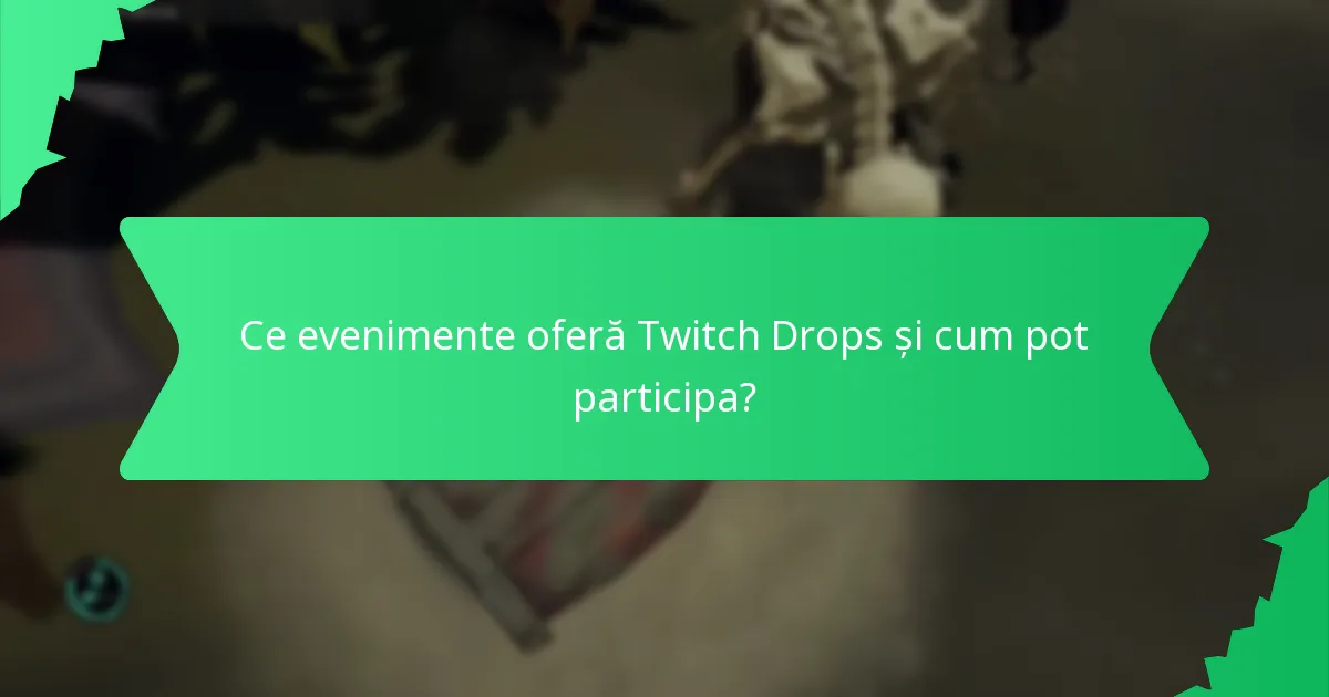 Ce tipuri de cosmetice tematice sunt disponibile prin Twitch Drops?