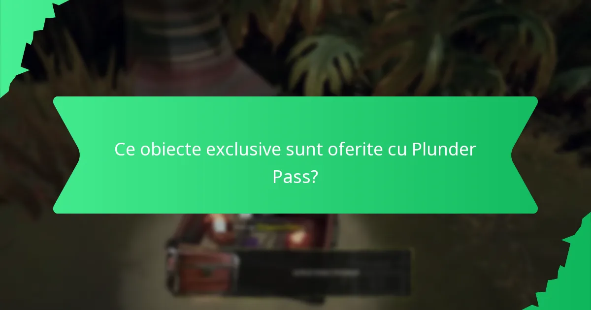 Ce seturi tematice pot aștepta jucătorii de la Plunder Pass?