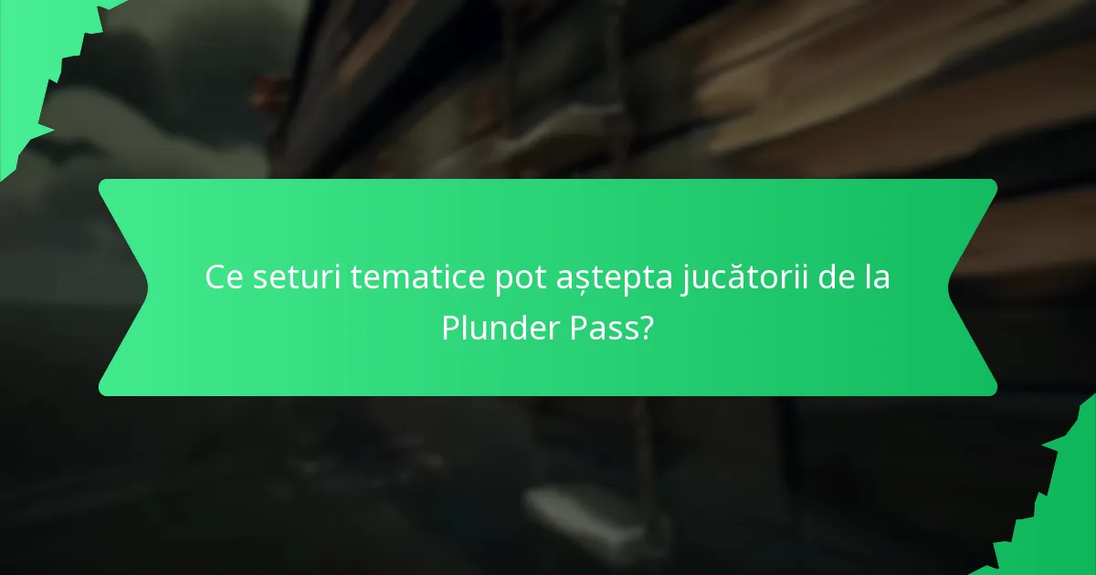 Cum se compară Plunder Pass cu pass-urile anterioare?