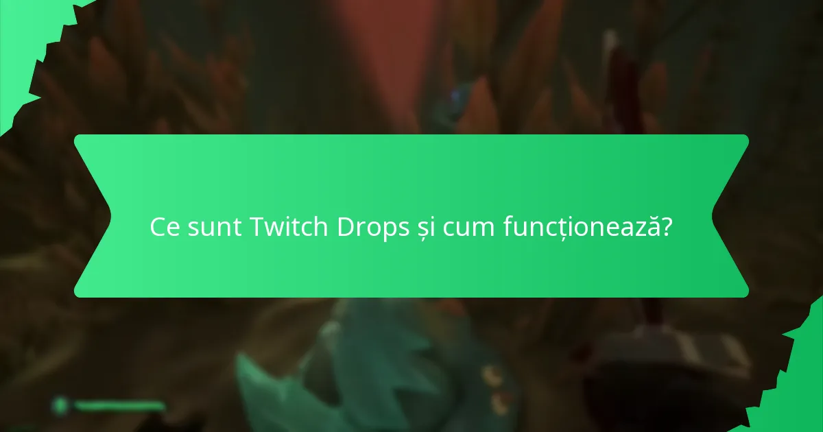 Ce obiecte răscumpărabile sunt disponibile prin Twitch Drops?