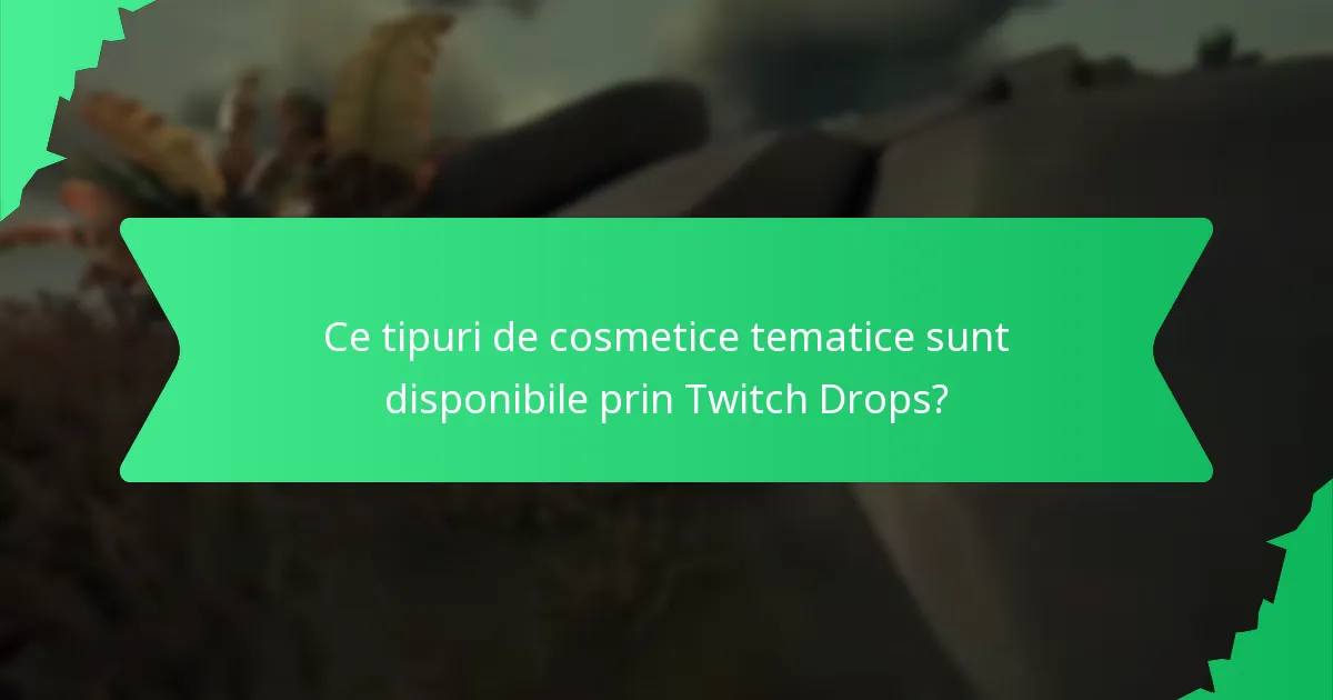 Cum contribuie Twitch Drops la recunoașterea jucătorilor?