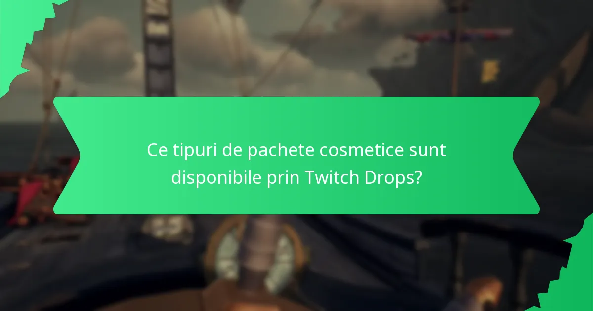 Cum pot utilizatorii să obțină articolele Twitch Drops?